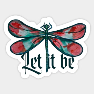 Let It Be Dragonfly Sticker